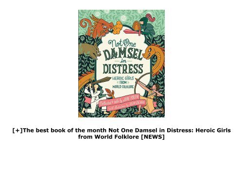 [+]The best book of the month Not One Damsel in Distress: Heroic Girls from World Folklore  [NEWS]