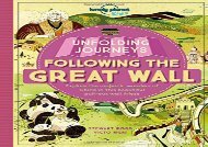 [+]The best book of the month Unfolding Journeys - Following the Great Wall (Lonely Planet Kids)  [NEWS]