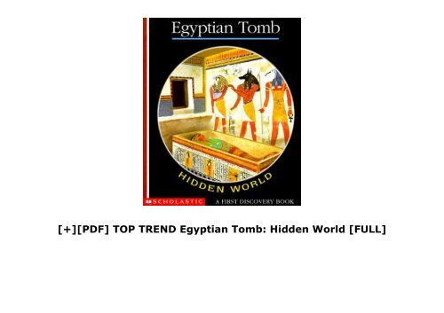 [+][PDF] TOP TREND Egyptian Tomb: Hidden World  [FULL] 