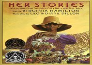 [+]The best book of the month Her Stories: African American Folktales, Fairy Tales, and True Tales (Coretta Scott King Author Award Winner) [PDF] 