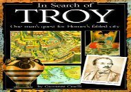 [+]The best book of the month In Search of Troy: One Man s Quest for Homer s Fabled City [PDF] 