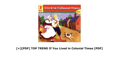 [+][PDF] TOP TREND If You Lived in Colonial Times [PDF] 