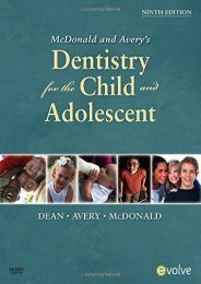 Read E-book McDonald and Avery Dentistry for the Child and Adolescent, 9e - Jeffrey A. Dean DDS  MSD [PDF File(PDF,Epub,Txt)]