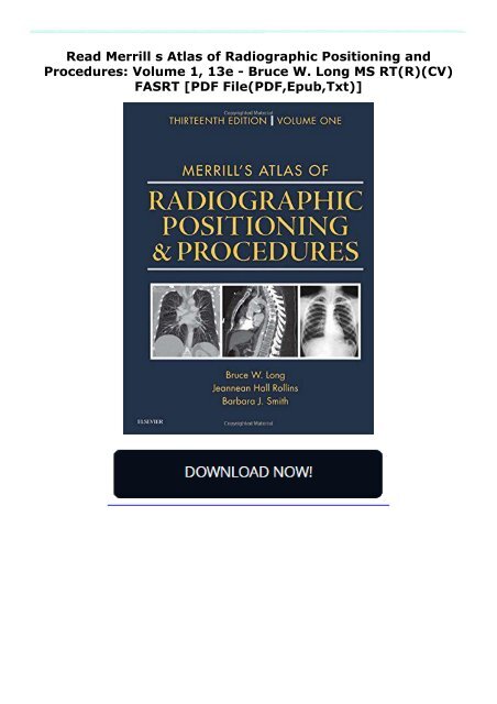 Read Merrill s Atlas of Radiographic Positioning and Procedures: Volume 1, 13e - Bruce W. Long MS  RT(R)(CV)  FASRT [PDF File(PDF,Epub,Txt)]