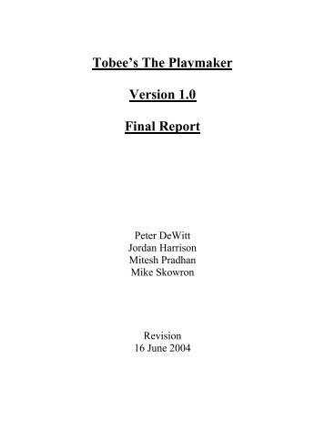 Tobee's The Playmaker Version 1.0 Final Report