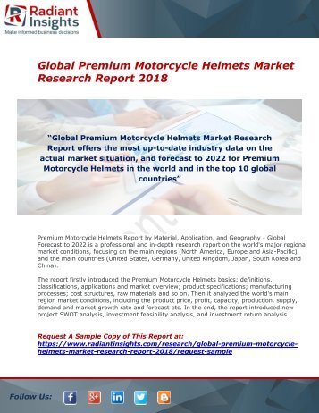 Premium Motorcycle Helmets Market : Size, Growth, Industry Share, Analysis And Forecast Report 2018