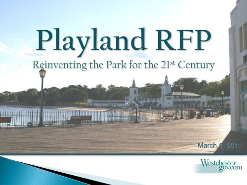 Reinventing Playland Park for the - Westchester County