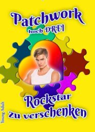 Leseprobe zu Patchwork hoch Drei: Rockstar zu verschenken