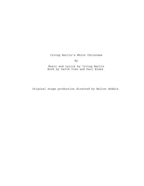 Irving Berlin's White Christmas By Music and Lyrics ... - The Loft Stage