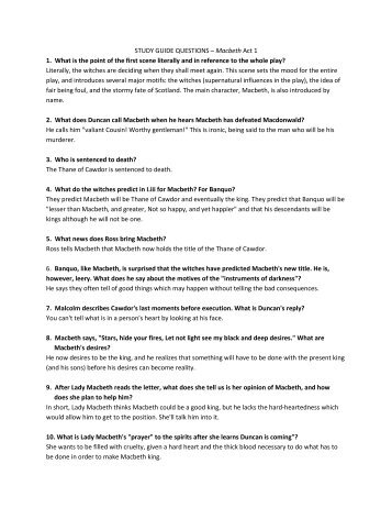 STUDY GUIDE QUESTIONS – Macbeth Act 1 1. What is the point of ...