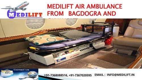 Now Get Supreme Air Ambulance from Bagdogra and Guwahati by Medilift