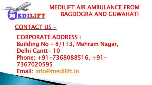 Now Get Supreme Air Ambulance from Bagdogra and Guwahati by Medilift