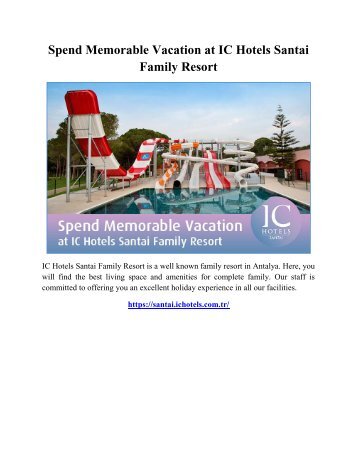 Spend Memorable Vacation at IC Hotels Santai Family Resort