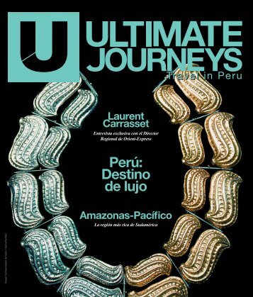 UJ #3 - Perú: Destino de lujo