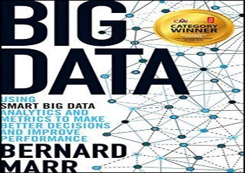 Best [EBOOK] Big Data: Using Smart Big Data, Analytics and Metrics to Make Better Decisions and Improve Performance Best Sellers Rank : #1 full access#D#