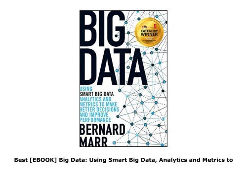 Best [EBOOK] Big Data: Using Smart Big Data, Analytics and Metrics to Make Better Decisions and Improve Performance Best Sellers Rank : #1 full access#D#