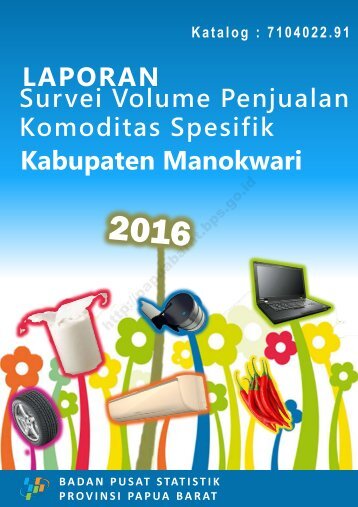 Laporan Survei Volume Penjualan Komoditi Spesifik Kabupaten Manokwari 2016
