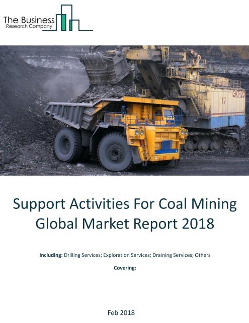 Support Activities For Coal Mining Global Market Report 2018 