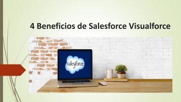 4 Beneficios de Salesforce Visualforce