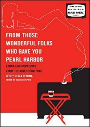 Download PDF From Those Wonderful Folks Who Gave You Pearl Harbor: Front-Line Dispatches from the Advertising War Online