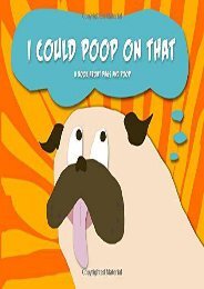 Download PDF I Could Poop On That: A Book About Pugs and Poop Online