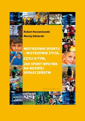 MISTRZOWIE SPORTU – MISTRZOWIE ŻYCIA ... - Maciej Zdziarski