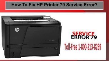 Dial 1-800-213-8289 HP Printer 79 Service Error for Ultimate Solution