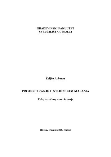 Arbanas - Projektiranje u stijenskim masama.pdf - Građevinski fakultet