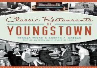 [+]The best book of the month Classic Restaurants of Youngstown (American Palate)  [FREE] 