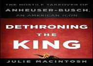 [+][PDF] TOP TREND Dethroning the King: The Hostile Takeover of Anheuser-Busch, an American Icon  [DOWNLOAD] 