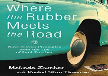[+]The best book of the month Where the Rubber Meets the Road: Nine Proven Principles from the Life of Paul Zurcher  [DOWNLOAD] 