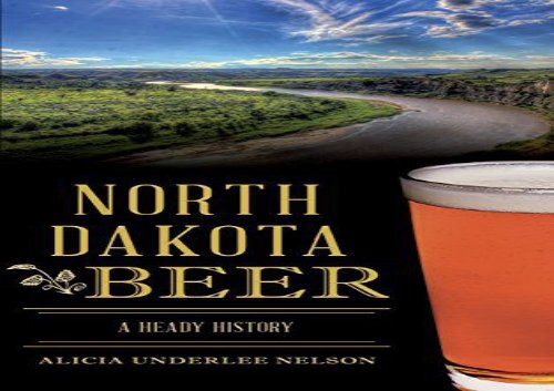 [+]The best book of the month North Dakota Beer: A Heady History [PDF] 
