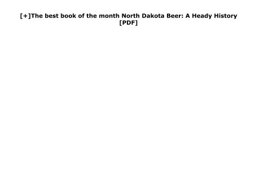 [+]The best book of the month North Dakota Beer: A Heady History [PDF] 