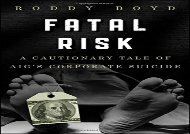[+][PDF] TOP TREND Fatal Risk: A Cautionary Tale of AIG s Corporate Suicide  [READ] 