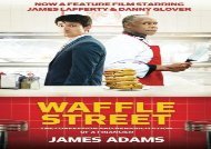 [+][PDF] TOP TREND Waffle Street: The Confession and Rehabilitation of a Financier  [READ] 