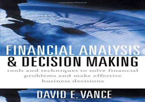 [+]The best book of the month Financial Analysis and Decision Making: Tools and Techniques to Solve Financial Problems and Make Effective Business Decisions [PDF] 