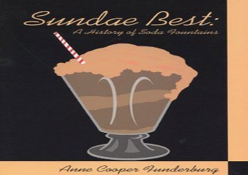 [+]The best book of the month Sundae Best: A History of Soda Fountains  [DOWNLOAD] 