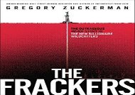 [+][PDF] TOP TREND The Frackers: The Outrageous Inside Story of the New Billionaire Wildcatters  [READ] 