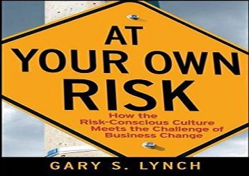 [+][PDF] TOP TREND At Your Own Risk!: How the Risk-Conscious Culture Meets the Challenge of Business Change  [FREE] 