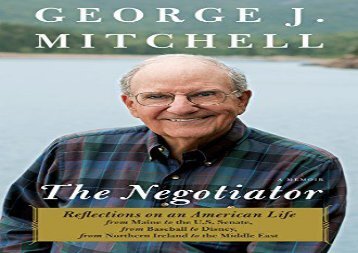 [+]The best book of the month The Negotiator: Reflections on an American Life from Maine to the U.S. Senate, from Baseball to Disney, from Northern Ireland to the Middle East: A Press Large Print Biographies   Memoirs  [DOWNLOAD] 