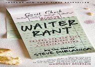 [+][PDF] TOP TREND Waiter Rant: Thanks for the Tip--Confessions of a Cynical Waiter  [FREE] 