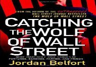 [+]The best book of the month Catching the Wolf of Wall Street: More Incredible True Stories of Fortunes, Schemes, Parties, and Prison [PDF] 