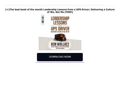 [+]The best book of the month Leadership Lessons from a UPS Driver: Delivering a Culture of We, Not Me  [FREE] 