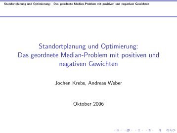 Standortplanung und Optimierung: Das geordnete Median-Problem ...