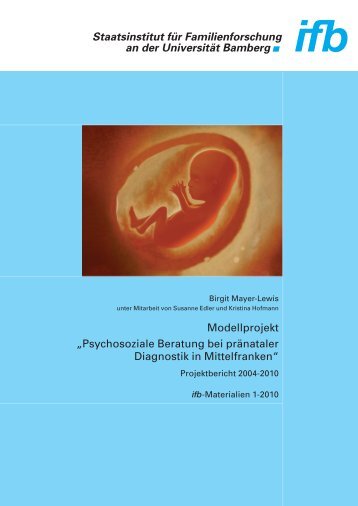 Psychosoziale Beratung bei pränataler Diagnostik in ... - ifb - Bayern