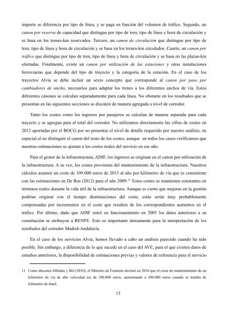 Informe FEDEA: Contabilidad Financiera y Social de la Alta Velocidad en España Ofelia Betancor Universidad de Las Palmas de Gran Canaria y FEDEA Gerard Llobet CEMFI y CEPR 