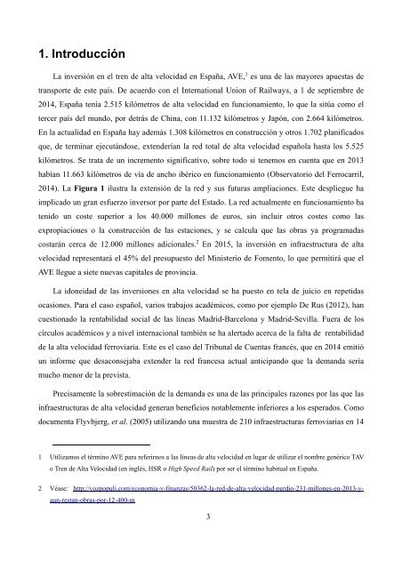 Informe FEDEA: Contabilidad Financiera y Social de la Alta Velocidad en España Ofelia Betancor Universidad de Las Palmas de Gran Canaria y FEDEA Gerard Llobet CEMFI y CEPR 