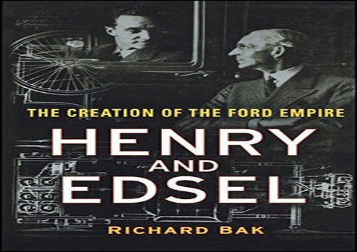 [+]The best book of the month Henry and Edsel: The Creation of the Ford Empire  [DOWNLOAD] 