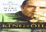 [+][PDF] TOP TREND The King of Oil: The Secret Lives of Marc Rich  [FULL] 