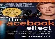 [+][PDF] TOP TREND The Facebook Effect: The Inside Story of the Company That Is Connecting the World  [FREE] 